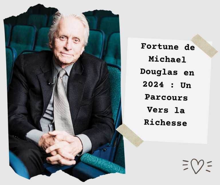 Fortune de Michael Douglas en 2024 : Un Parcours Vers la Richesse