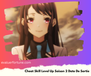 Cheat Skill Level Up Saison 2 Date De Sortie