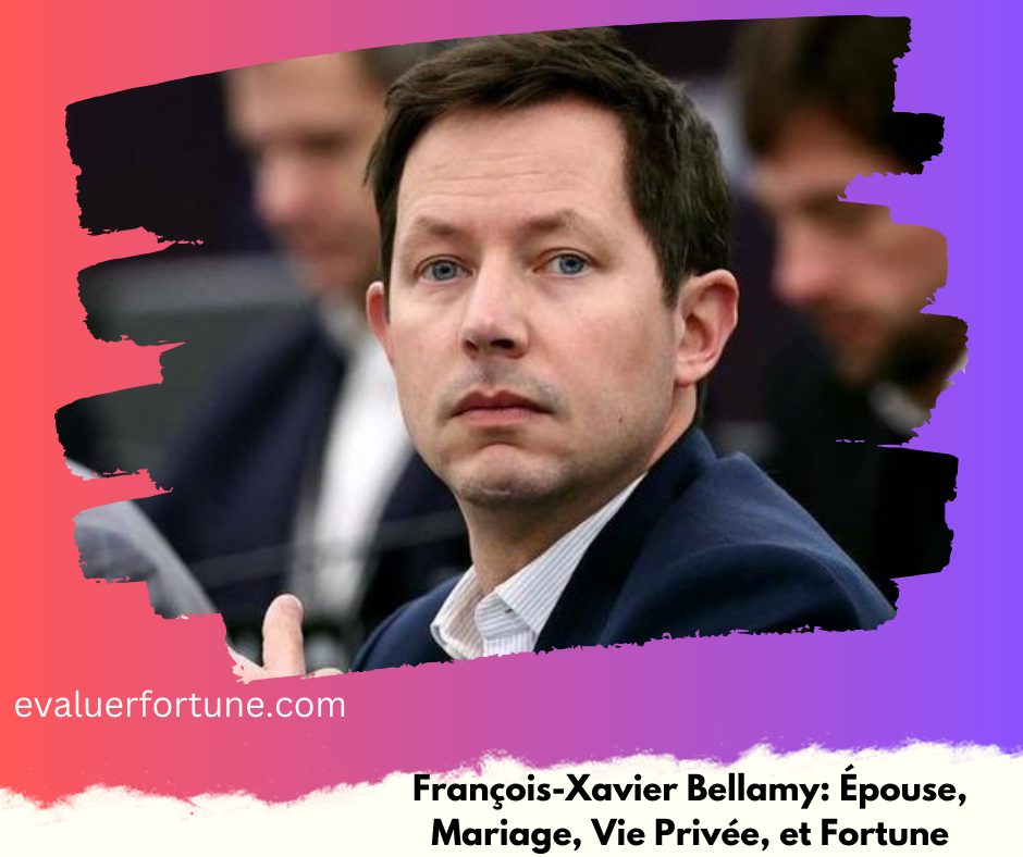 François-Xavier Bellamy: Épouse, Mariage, Vie Privée, et Fortune