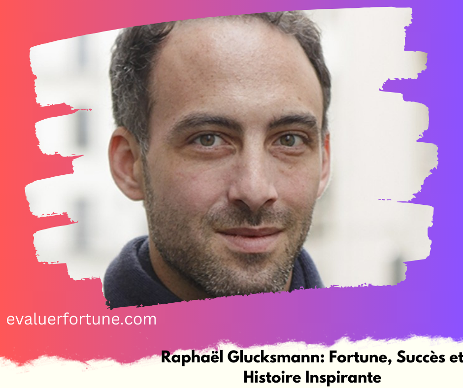 Image avec un fond dégradé de rouge à violet, montrant une personne avec le visage flouté. En bas à gauche, il y a le texte "evaluerfortune.com". En bas à droite, il y a le texte "Raphaël Glucksmann: Fortune, Succès et Histoire Inspirante".