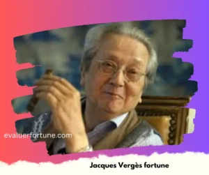 Jacques Vergès Fortune : Plongée dans la Richesse et la Vie du Célèbre Avocat Français